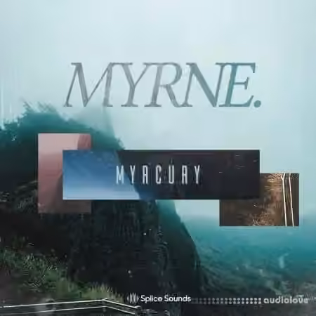 Splice Sounds MYRNE Myrcury Sample Pack [WAV, Synth Presets]