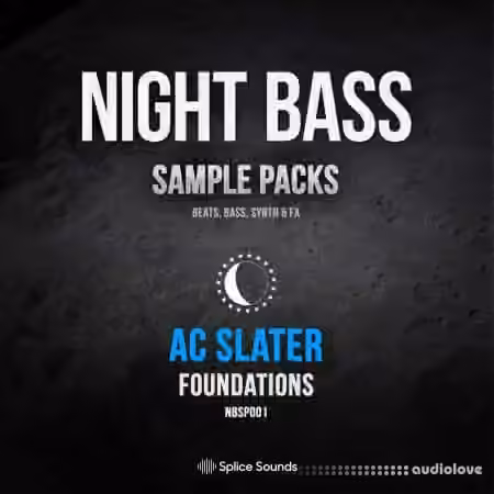 Splice Sounds Night Bass presents AC Slater's Foundations Sample Pack [WAV]