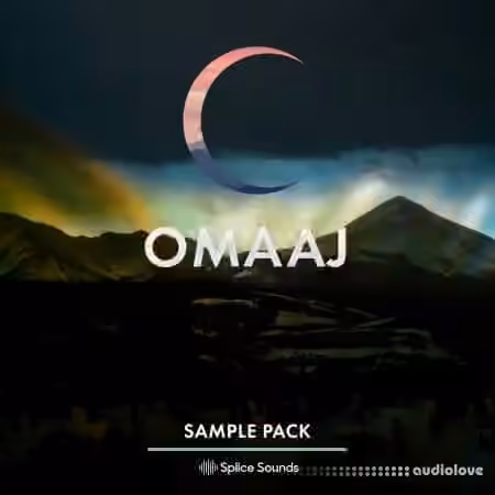 Splice Sounds Omaaj Sample Pack [WAV]