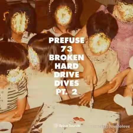 Splice Sounds Prefuse 73 Broken Hard Drive Dives Pt 2 [WAV]