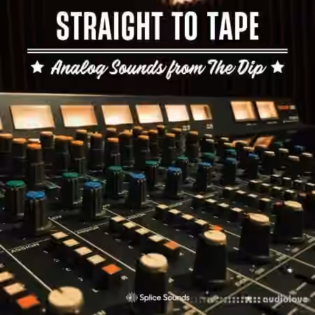 Splice Sounds Straight to Tape Analog Sounds from The Dip [WAV]