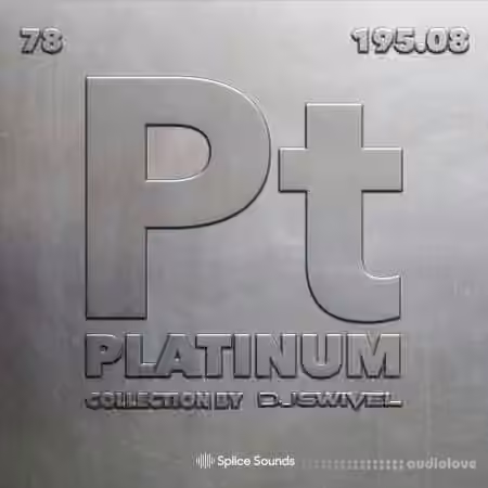 Splice Sounds The Platinum Collection by DJ Swivel [WAV]