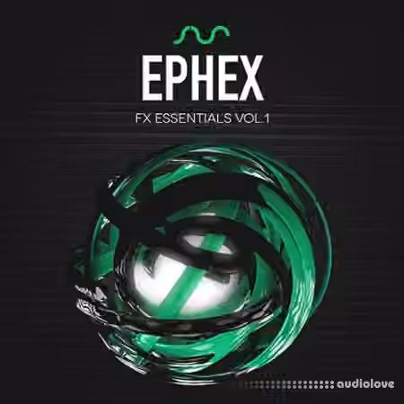 Standalone-Music Ephex FX Essentials Vol.1 by 7 SKIES and DG [WAV]