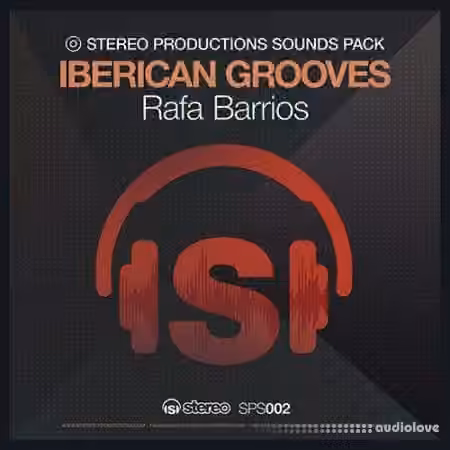 Stereo Productions Rafa Barrios Iberican Grooves [WAV]
