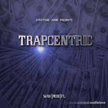 Strategic Audio Trapcentric [WAV, MiDi, DAW Templates]