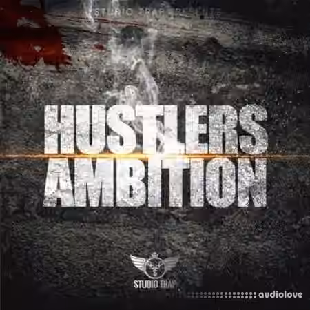 Studio Trap Hustlers Ambition [WAV, MiDi]