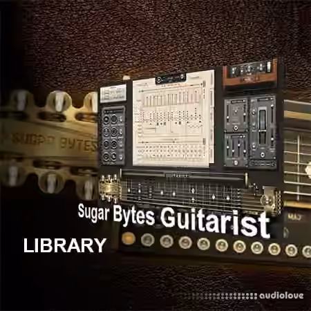 Sugar Bytes Guitarist Library [WiN, MacOSX]