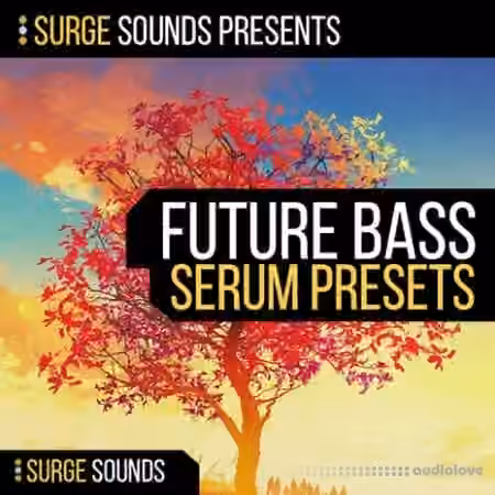 Surge Sounds Future Bass For Serum [WAV, MiDi, Synth Presets]
