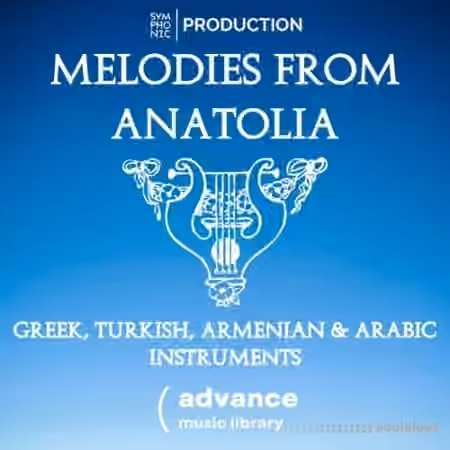 Symphonic Production Melodies of Anatolia [WAV]