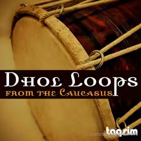 TAQS.IM Dhol Loops From the Caucasus [AiFF]