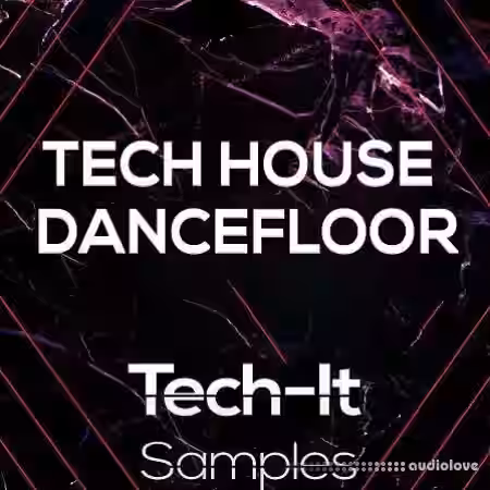 Tech It Samples Tech House Dancefloor [WAV, MiDi]