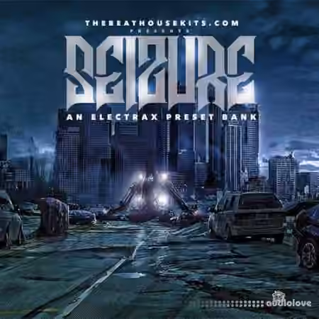 The Beat House Kits Seizure Electra X Presets [Synth Presets]
