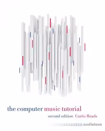 The Computer Music Tutorial, 2nd Edition
