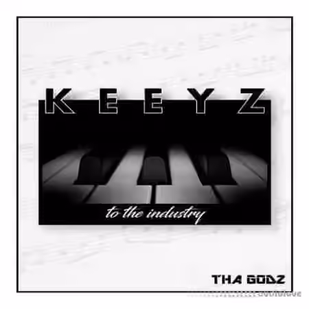 The Godz Keeyz To Tha Industry [WAV, AiFF]