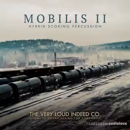 The Very Loud Indeed Co. MOBILIS II: Hybrid Scoring Percussion [KONTAKT]