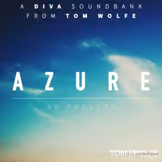 Tom Wolfe Azure Airy Atmospheric Presets for u-he Diva [Synth Presets]