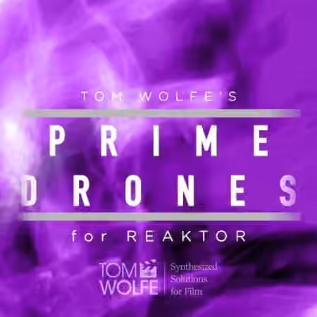 Tom Wolfe Prime Drones [Reaktor]