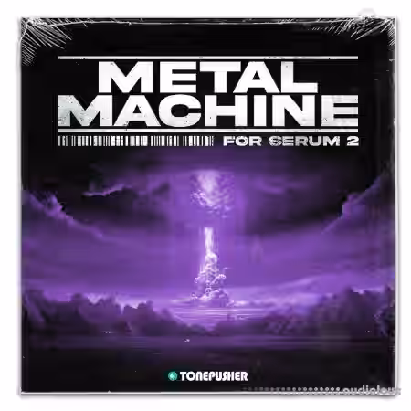 Tonepusher Metal Machine [Synth Presets]