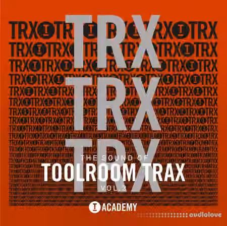 Toolroom Academy The Sound Of Toolroom Trax Vol.3 [WAV]