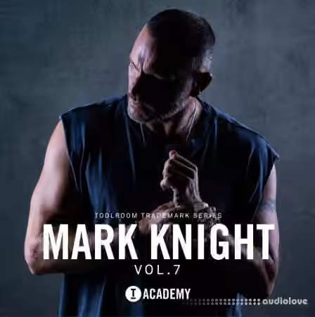 Toolroom Mark Knight Vol.7 Trademark Series [WAV, Synth Presets]