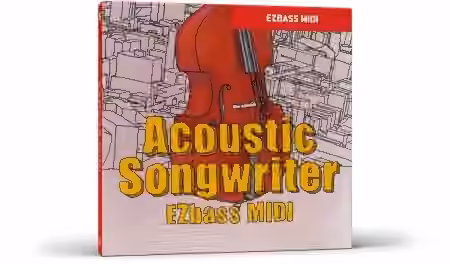 Toontrack Acoustic Songwriter EZbass MIDI [WiN, MacOSX]