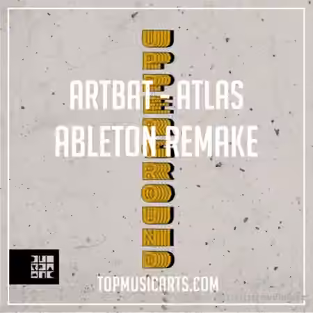 Top Music Arts ARTBAT Atlas Ableton Remake (TECHNO TEMPLATE) [DAW Templates]