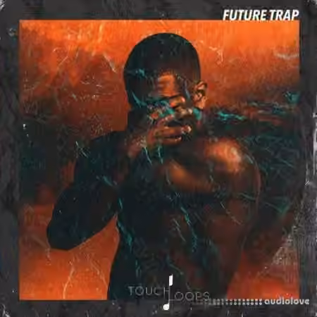 Touch Loops Future Trap [WAV, MiDi]