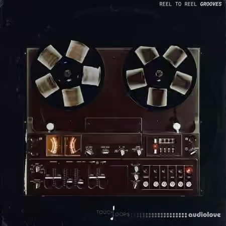Touch Loops Reel To Reel Grooves [WAV]