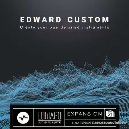 Tovusound Edward Custom EUS Expansion [KONTAKT]