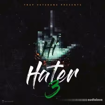 Trap Veterans Hi Hater 3 [WAV, MiDi]