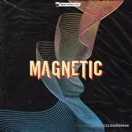 Trap Veterans Magnetic [WAV]