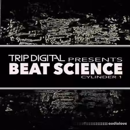 Trip Digital BEAT SCIENCE CYLINDER 1 [WAV]