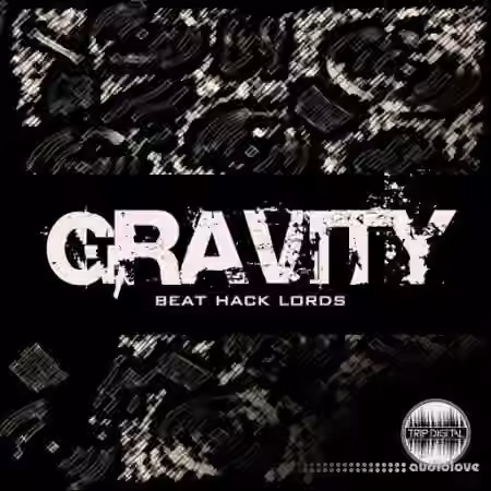 Trip Digital GRAVITY [WAV]