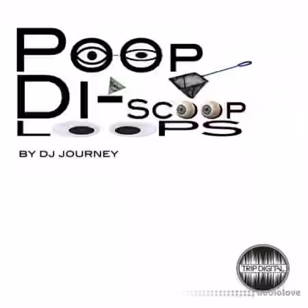Trip Digital Poop Di Scoop Loops [WAV]