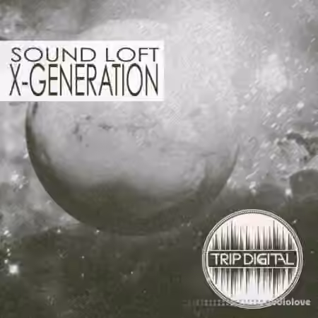 Trip Digital Sound Loft X-Generation [WAV]