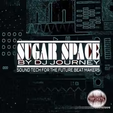 Trip Digital Sugar Space [WAV]