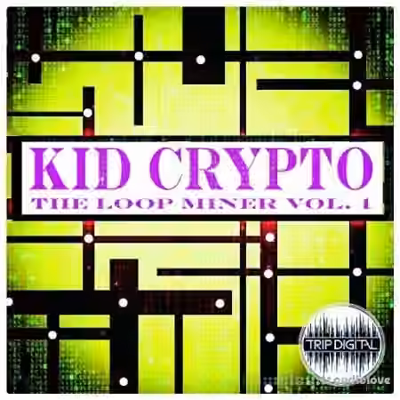 Trip Digital The Loop Miner Volume 1 [WAV]