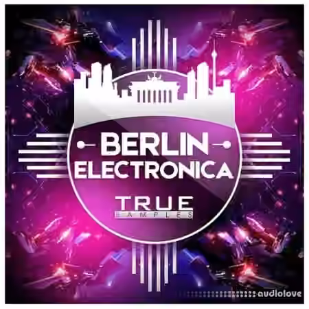 True Samples Berlin Electronica [WAV, MiDi, Synth Presets]