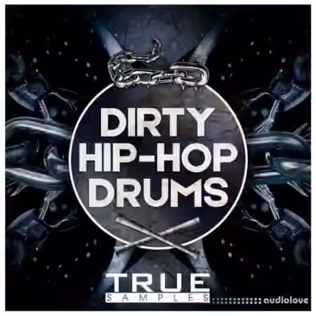 True Samples Dirty Hip Hop Drums [WAV]