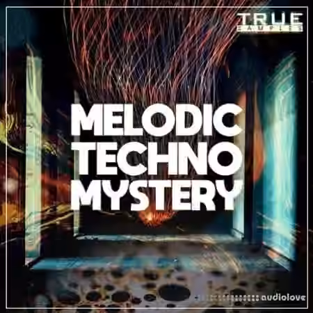 True Samples Melodic Techno Mystery [WAV, MiDi, Synth Presets]