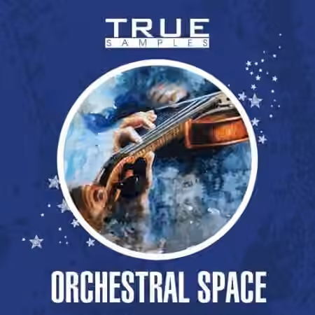 True Samples Orchestral Space [WAV, MiDi, ALS]