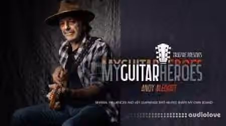 Truefire Andy Aledort's My Guitar Heroes: Andy Aledort [TUTORiAL]
