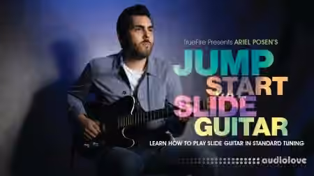 Truefire Ariel Posen's Jump Start Slide Guitar [TUTORiAL]