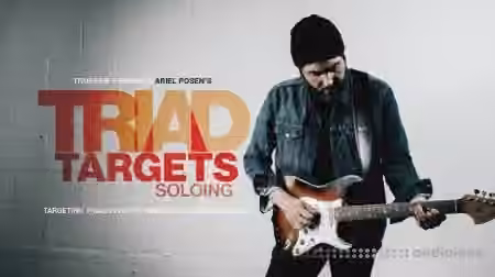 Truefire Ariel Posen's Triad Targets: Soloing [TUTORiAL]