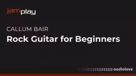 Truefire Callum Bairs Electric Rock Guitar for Beginners (JamPlay) [TUTORiAL]