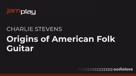 Truefire Charlie Stevens' Origins of American Folk Guitar [TUTORiAL]