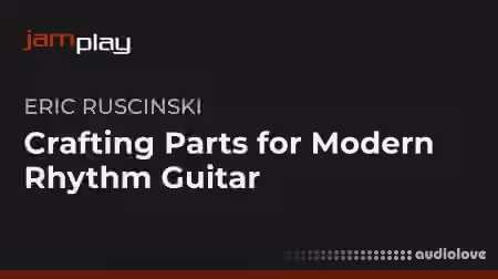 Truefire Eric Ruscinski's Crafting Parts for Modern Rhythm Guitar [TUTORiAL]