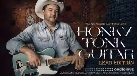 Truefire Matthew Lee Honky Tonk Guitar Lead Edition [TUTORiAL]