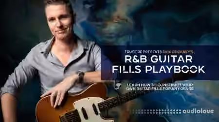 Truefire Rick Stickney's R&B Guitar Fills Playbook [TUTORiAL]