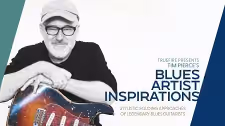 Truefire Tim Pierce Blues Artist Inspirations [TUTORiAL]